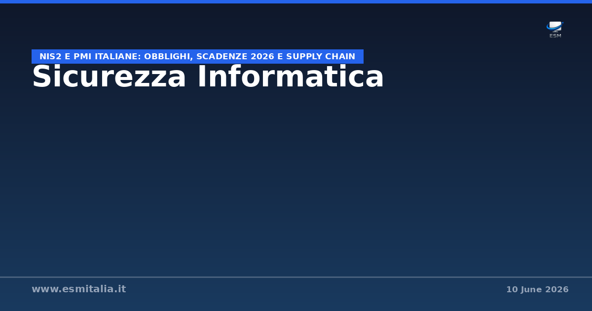 NIS2 e PMI italiane: obblighi, scadenze 2026 e supply chain