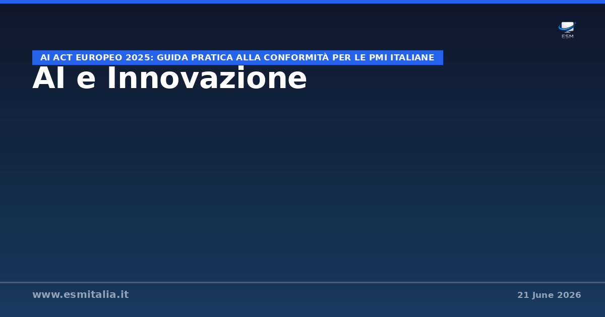 AI Act europeo 2025: guida pratica alla conformità per le PMI italiane