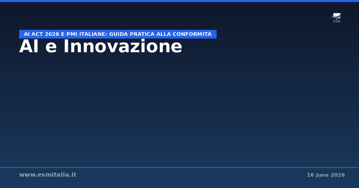 AI Act 2026 e PMI italiane: guida pratica alla conformità