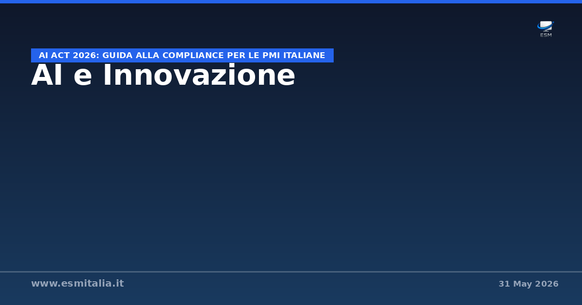 AI Act 2026: guida alla compliance per le PMI italiane