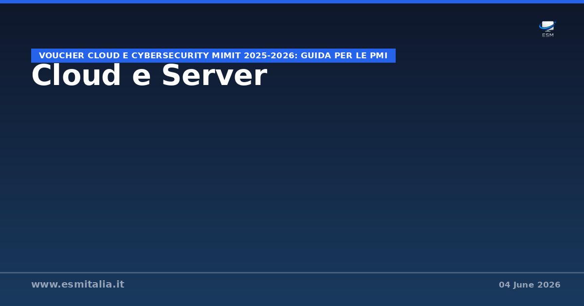 Voucher Cloud e Cybersecurity MIMIT 2025-2026: guida per le PMI