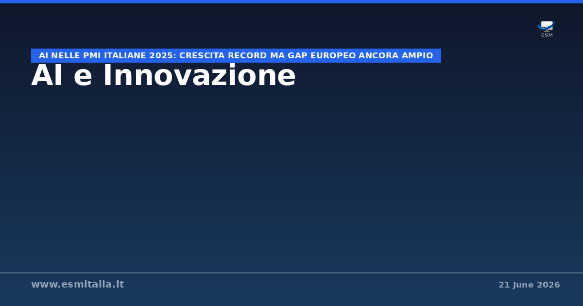 AI nelle PMI italiane 2025: crescita record ma gap europeo ancora ampio