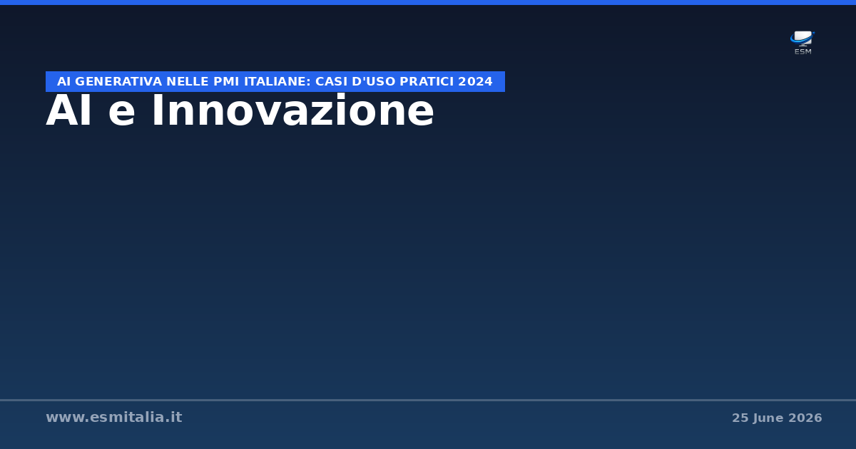 AI Generativa nelle PMI Italiane: Casi d'Uso Pratici 2024